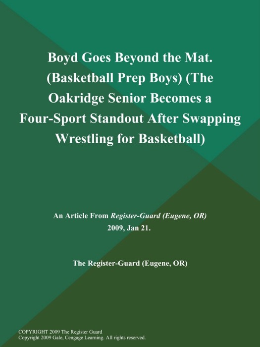Boyd Goes Beyond the Mat (Basketball Prep Boys) (The Oakridge Senior Becomes a Four-Sport Standout After Swapping Wrestling for Basketball)