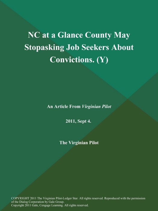 NC at a Glance County May Stopasking Job Seekers About Convictions (Y)