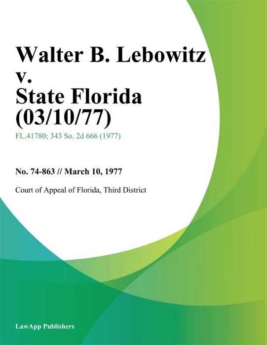 Walter B. Lebowitz v. State Florida