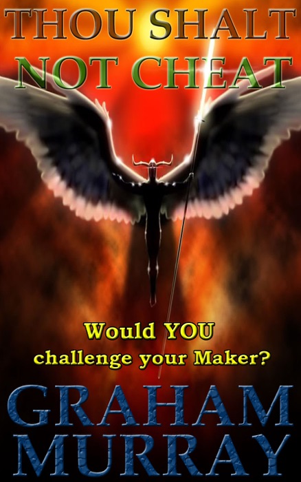 Thou Shalt Not Cheat