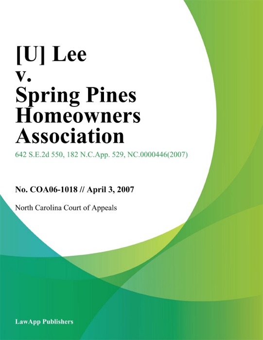 Lee v. Spring Pines Homeowners Association
