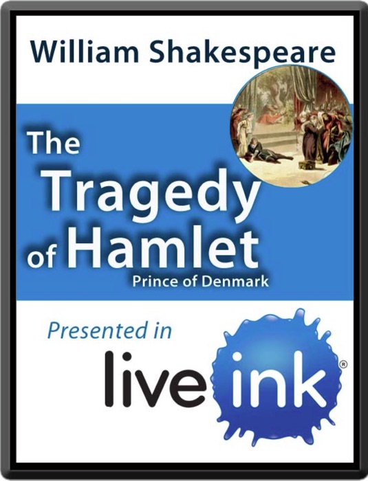 The Tragedy of Hamlet (Live Ink Version)