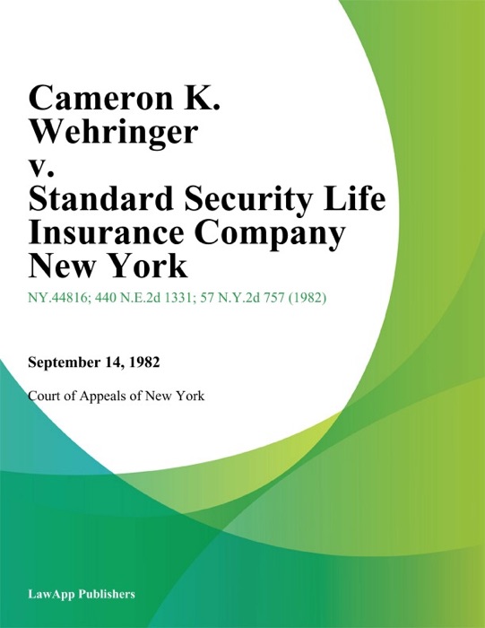 Cameron K. Wehringer v. Standard Security Life Insurance Company New York