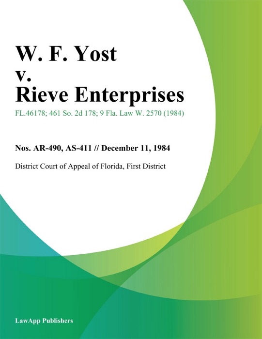 W. F. Yost v. Rieve Enterprises