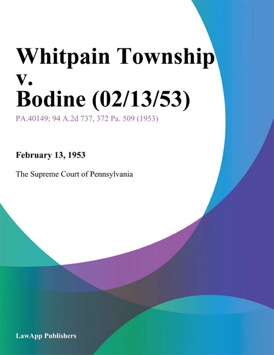 Whitpain Township v. Bodine