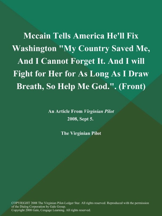 Mccain Tells America He'll Fix Washington 