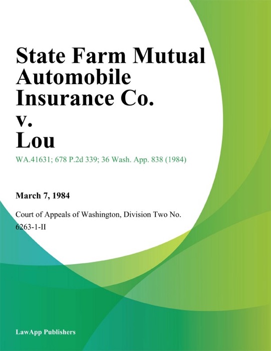 State Farm Mutual Automobile Insurance Co. v. Lou