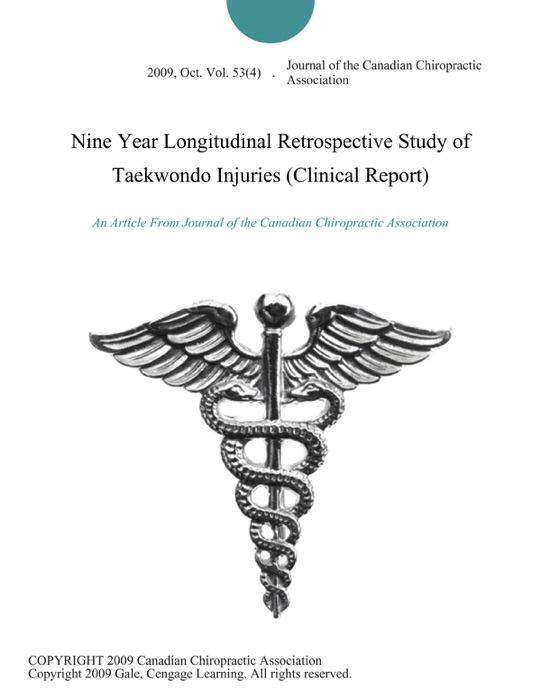 Nine Year Longitudinal Retrospective Study of Taekwondo Injuries (Clinical Report)