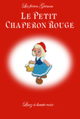 Le Petit Chaperon Rouge (La lecture à voix haute) - Les Frères Grimm