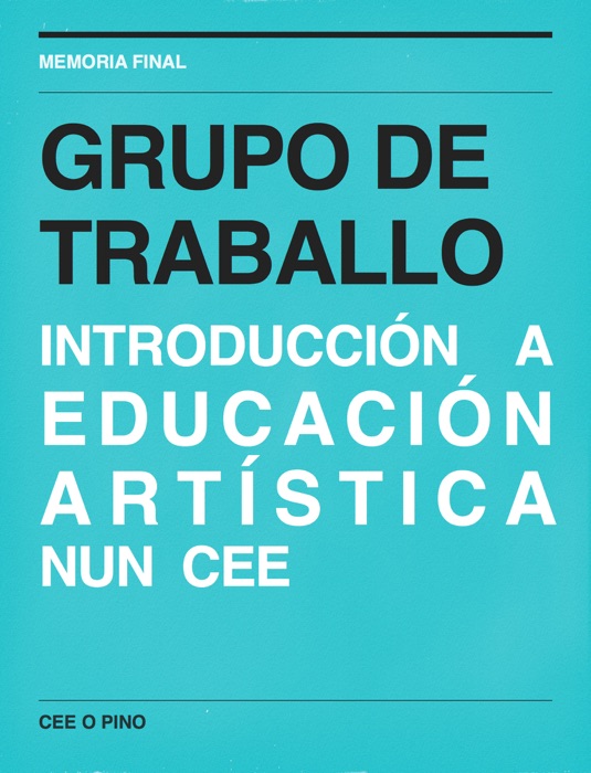 Grupo de traballo: Introducción a educación artística  nun cee
