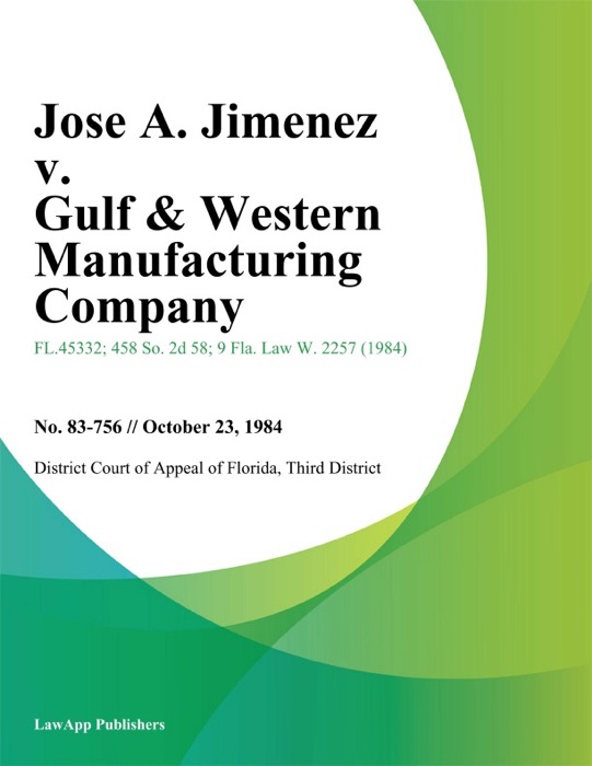 Jose A. Jimenez v. Gulf & Western Manufacturing Company.