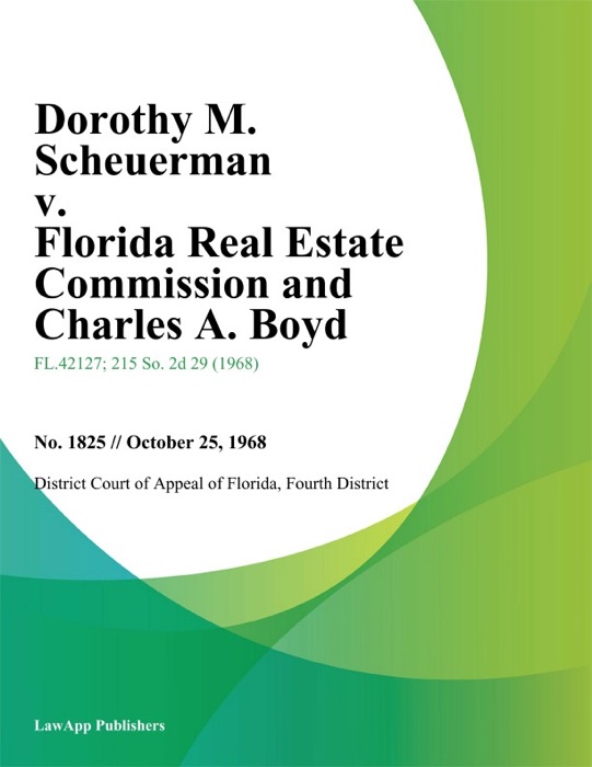 Dorothy M. Scheuerman v. Florida Real Estate Commission and Charles A. Boyd