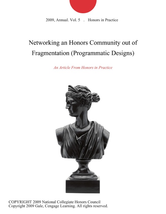 Networking an Honors Community out of Fragmentation (Programmatic Designs)