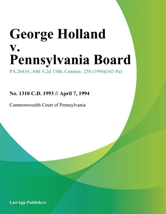 George Holland v. Pennsylvania Board