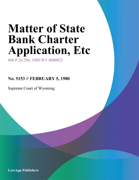 Matter of State Bank Charter Application