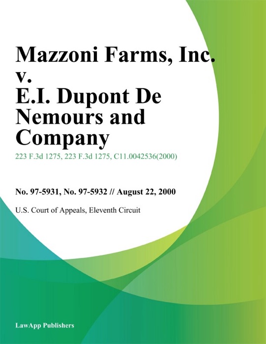 Mazzoni Farms, Inc. v. E.I. Dupont De Nemours and Company