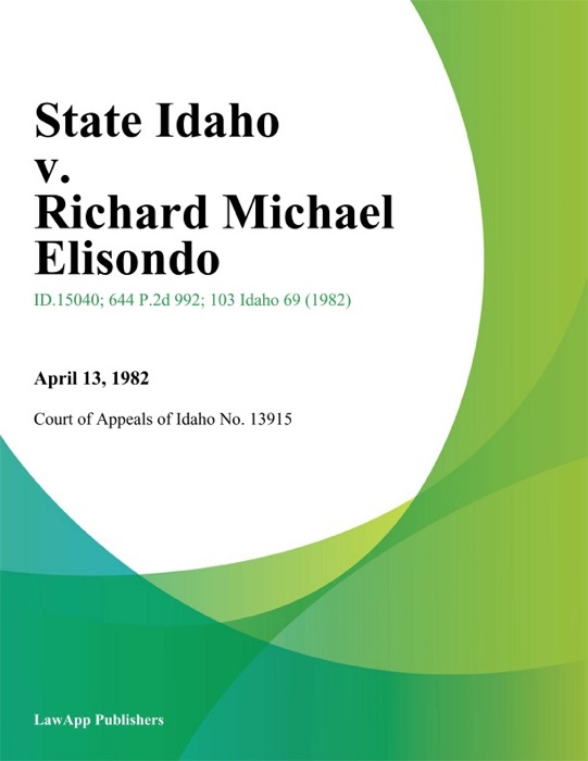 State Idaho v. Richard Michael Elisondo