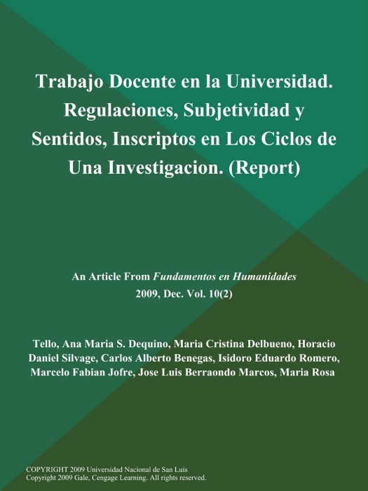 Trabajo Docente en la Universidad. Regulaciones, Subjetividad y Sentidos, Inscriptos en Los Ciclos de Una Investigacion (Report)