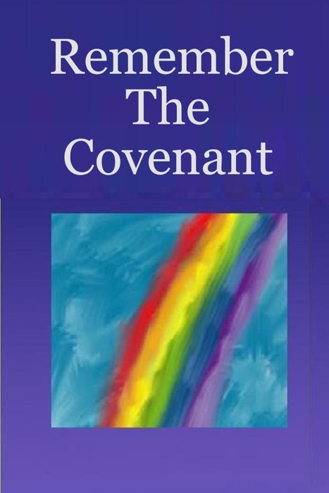 Remember the Covenant