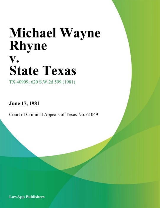Michael Wayne Rhyne v. State Texas