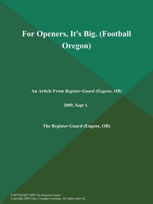 For Openers, It's Big (Football Oregon)