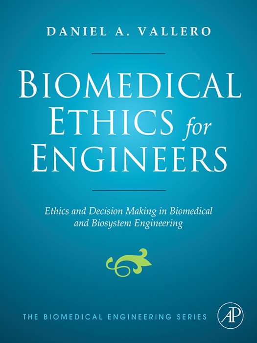 Biomedical Ethics for Engineers