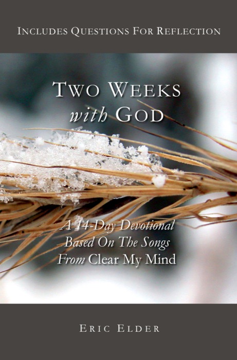 Two Weeks With God