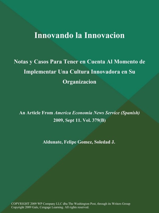 Innovando la Innovacion: Notas y Casos Para Tener en Cuenta Al Momento de Implementar Una Cultura Innovadora en Su Organizacion