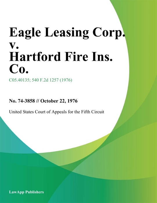 Eagle Leasing Corp. v. Hartford Fire Ins. Co.