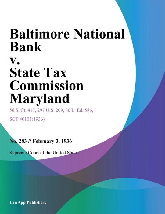 Baltimore National Bank v. State Tax Commission Maryland