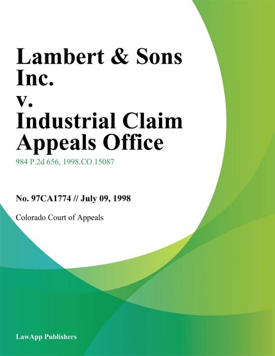 Lambert & Sons Inc. v. Industrial Claim Appeals office