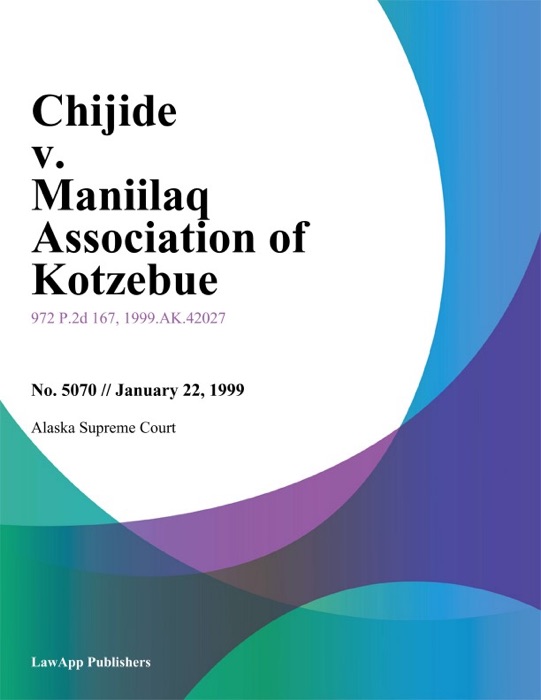 Chijide V. Maniilaq Association Of Kotzebue