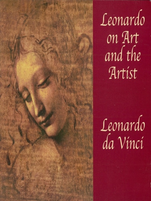 Leonardo on Art and the Artist