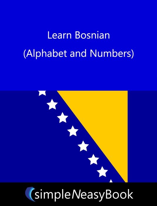 Learn Bosnian (Alphabet and Numbers)