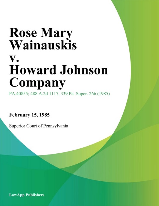 Rose Mary Wainauskis v. Howard Johnson Company