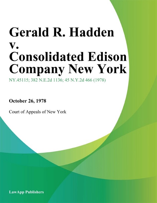 Gerald R. Hadden v. Consolidated Edison Company New York