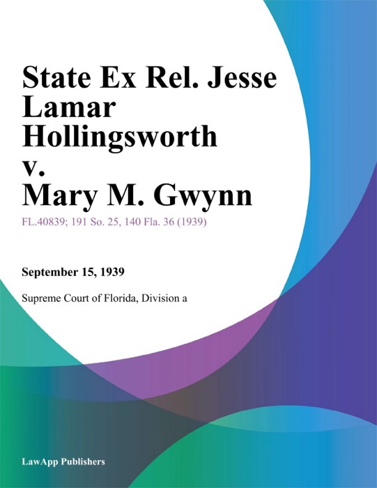 State Ex Rel. Jesse Lamar Hollingsworth v. Mary M. Gwynn