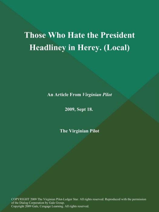 Those Who Hate the President Headliney in Herey (Local)