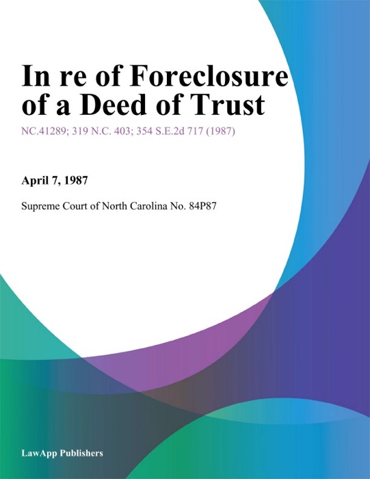 In re of Foreclosure of a Deed of Trust