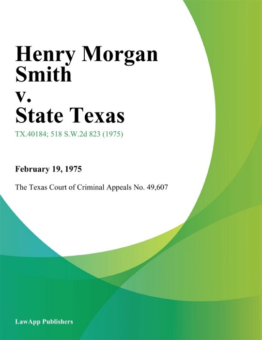 Henry Morgan Smith v. State Texas