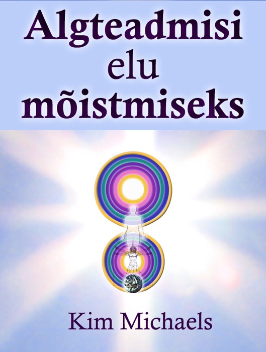 Algteadmisi elu mõistmiseks