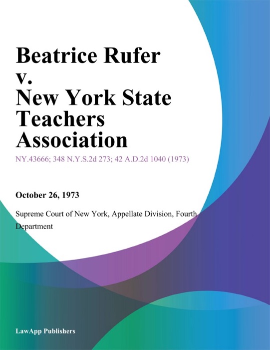 Beatrice Rufer v. New York State Teachers Association