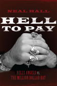 Hell To Pay - Neal Hall