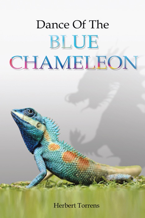 Dance of the Blue Chameleon