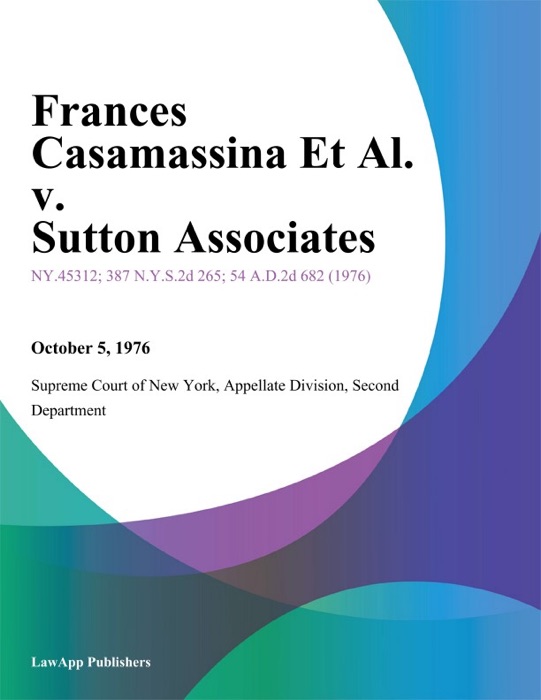 Frances Casamassina Et Al. v. Sutton Associates