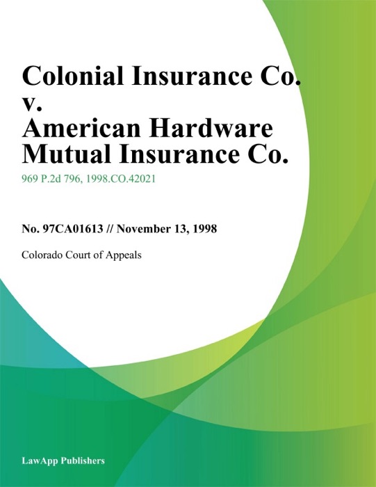 Colonial Insurance Co. V. American Hardware Mutual Insurance Co.