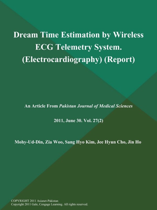 Dream Time Estimation by Wireless ECG Telemetry System (Electrocardiography) (Report)