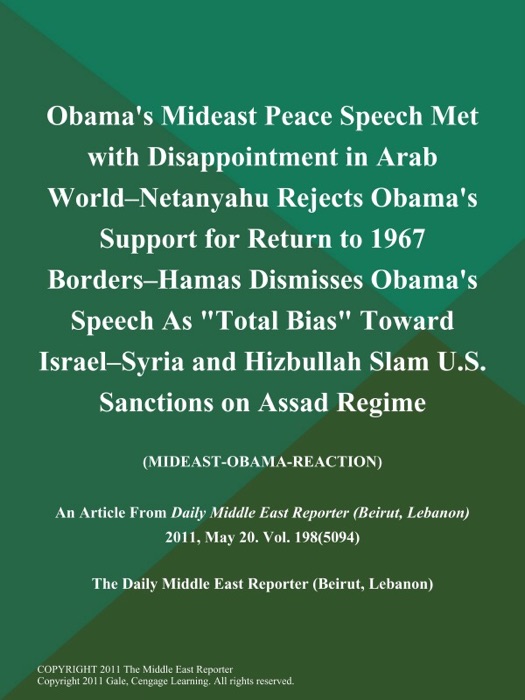 Obama's Mideast Peace Speech Met with Disappointment in Arab World--Netanyahu Rejects Obama's Support for Return to 1967 Borders--Hamas Dismisses Obama's Speech As 