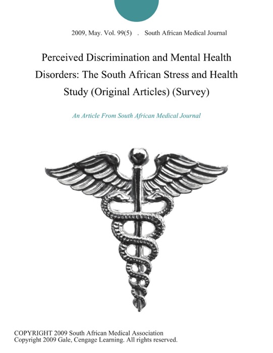 Perceived Discrimination and Mental Health Disorders: The South African Stress and Health Study (Original Articles) (Survey)