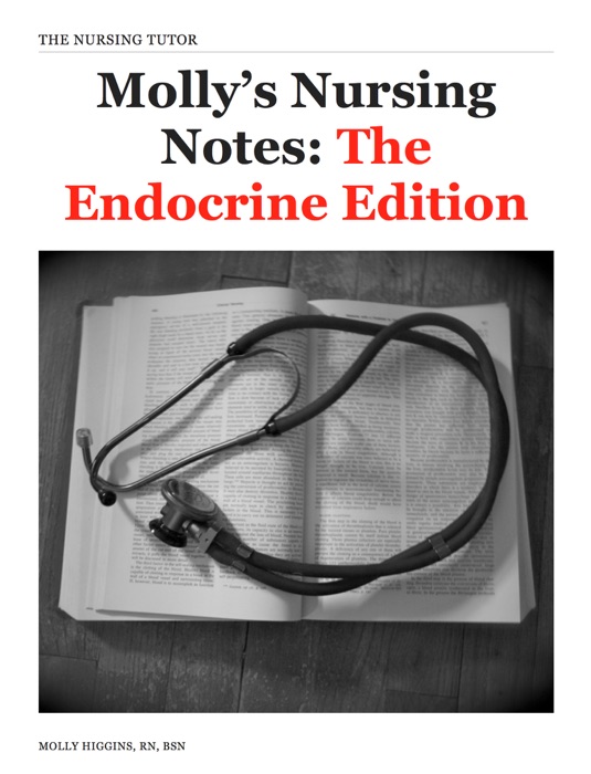 Molly’s Nursing Notes: The Endocrine Edition